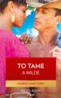 To Tame A Wilde - eBook