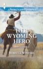 Her Wyoming Hero - eBook