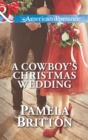 A Cowboy's Christmas Wedding - eBook
