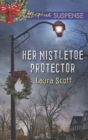 Her Mistletoe Protector - eBook