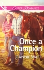The Once a Champion - eBook