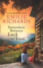 Somewhere Between Luck and Trust - eBook