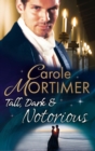 Tall, Dark & Notorious : The Duke's Cinderella Bride (the Notorious St Claires, Book 1) / the Rake's Wicked Proposal (the Notorious St Claires, Book 2) - eBook