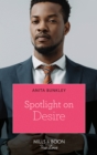 Spotlight On Desire - eBook