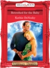 The Betrothed for the Baby - eBook