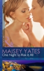 One Night to Risk it All (Mills & Boon Modern) - eBook