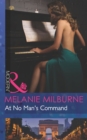At No Man's Command (Mills & Boon Modern) - eBook