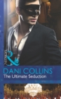 The Ultimate Seduction (Mills & Boon Modern) (The 21st Century Gentleman's Club, Book 0) - eBook