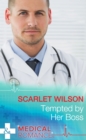 Tempted by Her Boss (Mills & Boon Medical) - eBook