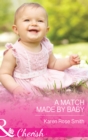 A Match Made by Baby (Mills & Boon Cherish) (The Mommy Club, Book 2) - eBook