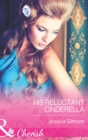 His Reluctant Cinderella (Mills & Boon Cherish) - eBook