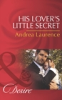 His Lover's Little Secret (Mills & Boon Desire) (Millionaires of Manhattan, Book 45) - eBook