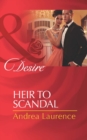 Heir to Scandal (Mills & Boon Desire) (Secrets of Eden, Book 3) - eBook