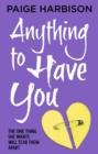 Anything to Have You - eBook