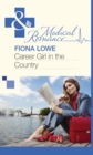 Career Girl in the Country (Mills & Boon Medical) - eBook