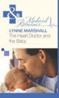 The Heart Doctor and the Baby (Mills & Boon Medical) - eBook