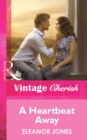 A Heartbeat Away - eBook