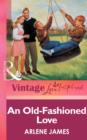 An Old-Fashioned Love - eBook
