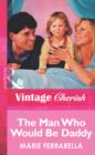The Man Who Would Be Daddy - eBook