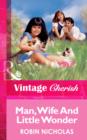 Man, Wife And Little Wonder - eBook