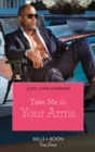 Take Me In Your Arms - eBook