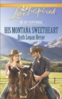 His Montana Sweetheart (Mills & Boon Love Inspired) (Big Sky Centennial, Book 3) - eBook