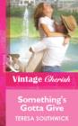 Something's Gotta Give - eBook