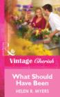 What Should Have Been (Mills & Boon Vintage Cherish) - eBook