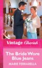 The Bride Wore Blue Jeans - eBook