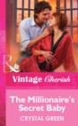 The Millionaire's Secret Baby - eBook