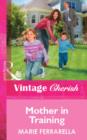 Mother In Training - eBook
