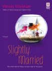 Slightly Married - eBook