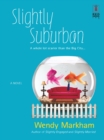 Slightly Suburban - eBook