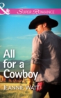 The All For A Cowboy - eBook