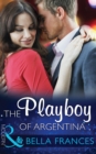 The Playboy Of Argentina - eBook