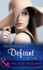 The Ravensdale's Defiant Captive - eBook