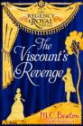 The Viscount's Revenge : Regency Royal 12 - eBook
