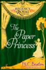 The Paper Princess : Regency Royal 13 - eBook