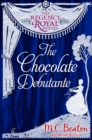 The Chocolate Debutante : Regency Royal 17 - eBook