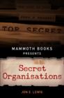 Mammoth Books presents Secret Organisations - eBook