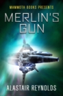 Mammoth Books presents Merlin's Gun - eBook