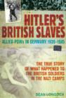 Hitler's British Slaves : Allied POWs in Germany 1939-1945 - eBook
