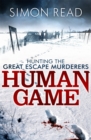 Human Game: Hunting the Great Escape Murderers - Book