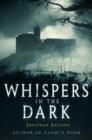 Whispers In The Dark - eBook