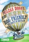 Phileas Dogg's Guide to Dog Friendly Holidays in Britain - eBook