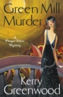 The Green Mill Murder : Miss Phryne Fisher Investigates - Book