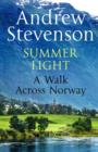 Summer Light : A Walk cross Norway - eBook