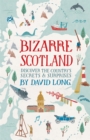 Bizarre Scotland - Book