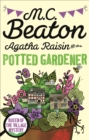 Agatha Raisin and the Potted Gardener - Book