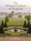 The Private Gardens of England - Book